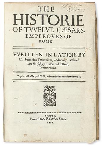 SUETONIUS TRANQUILLUS, CAIUS.  The Historie of Twelve Caesars, Emperours of Rome.  1606